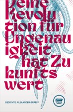 Deine Revolution für Ungenauigkeit hat Zukunftswert