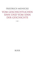 Vom geschichtlichen Sinn und vom Sinn der Geschichte