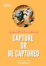Capture or Be Captured.