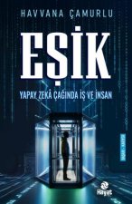 Esik Yapay Zeka Caginda Is ve Insan