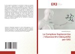 Le Complexe Haptocorrine / Vitamine B12 Démystifié par XAS