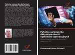 Pytania samouczka dotycz?ce sieci i systemów operacyjnych