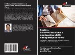 Sintesi, caratterizzazione e applicazioni delle nanoparticelle d'oro