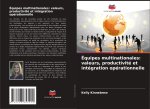 Équipes multinationales: valeurs, productivité et intégration opérationnelle