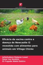 Eficácia da vacina contra a doença de Newcastle I2 revestida com alimentos para animais em Village Chicke