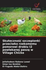 Skuteczno?? szczepionki przeciwko rzekomemu pomorowi drobiu I2 powlekanej pasz? w Village Chicke