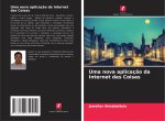 Uma nova aplicaç?o da Internet das Coisas