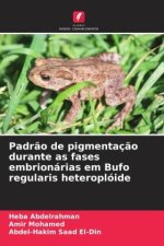 Padr?o de pigmentaç?o durante as fases embrionárias em Bufo regularis heteroplóide
