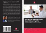 Iniciativas de prevenç?o da AIDS na Nigéria