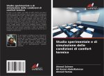 Studio sperimentale e di simulazione delle condizioni di comfort termico