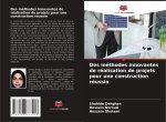 Des méthodes innovantes de réalisation de projets pour une construction réussie