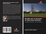 Brasilia per le persone: la citt? come marchio
