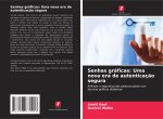 Senhas gráficas: Uma nova era de autenticaç?o segura