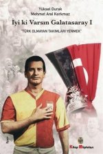 Iyi ki Varsin Galatasaray 1