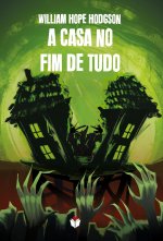 A CASA NO FIM DE TUDO
