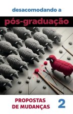 Desacomodando a Pós-Graduaç?o