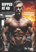 Ripped at 40