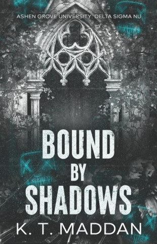 Bound By Shadows