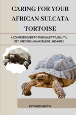 Caring for Your African Sulcata Tortoise