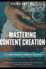 Mastering Content Creation