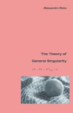 The Theory of General Singularity