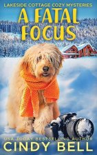 A Fatal Focus
