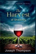 The Harvest of Shadows