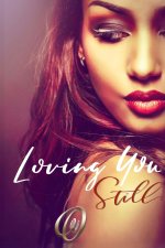 Loving You Still