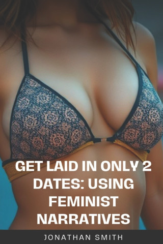 Get Laid WITHIN 2 Dates