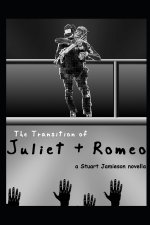 The Transition of Juliet and Romeo