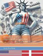 American Culture. Den Amerikanske Kultur