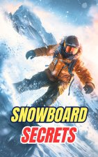 Snowboard Secrets