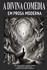 A Divina Comédia em Prosa Moderna