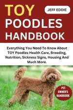Toy Poodles Handbook