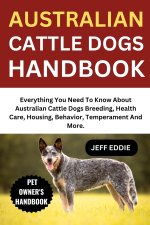 Australian Cattle Dogs Handbook