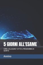 5 Giorni All'esame