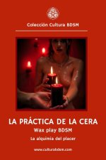 La práctica de la cera - Wax Play BDSM