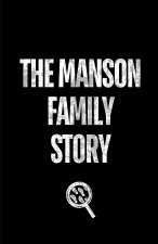 The Manson Family Story