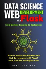 Data Science and Web Development with Flask