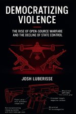 Democratizing Violence