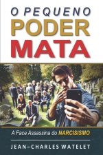 O Pequeno Poder Mata