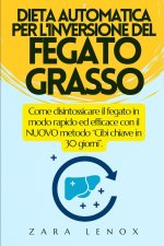 Dieta Automatica Per l'Inversione del Fegato Grasso