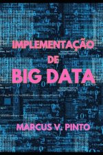Implementaç?o de Big Data