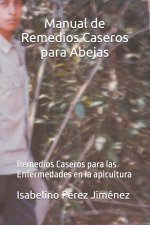 Manual de Remedios Caseros para Abejas