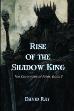 Rise of the Shadow King