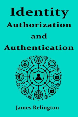 Identity Authentication and Authorization