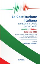 La Costituzione Italiana spiegata articolo per articolo