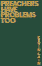Preachers Have Problems Too