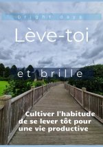 L?ve-toi et brille