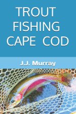 Trout Fishing Cape Cod